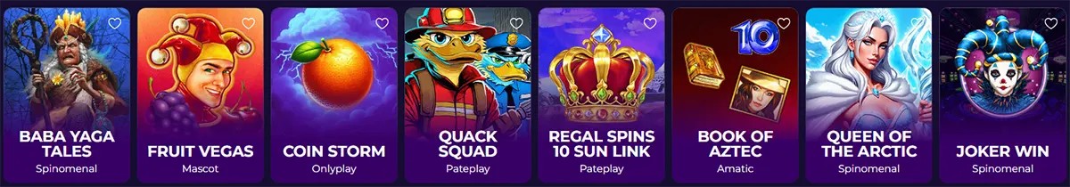 Row of slot game tiles on a dark purple casino lobby: Baba Yaga Tales, Fruit Vegas, Coin Storm, Quack Squad, Regal Spins 10 Sun Link, Book of Aztec, Queen of the Arctic, and Joker Win, each with cover art and a heart icon.